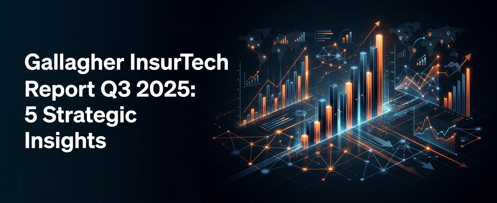 Gallagher InsurTech Report Q3 2025: 5 Strategic Insights for Carriers and Brokers